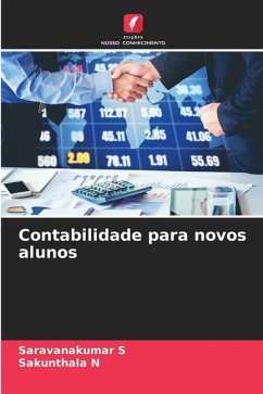 Contabilidade para novos alunos - S, Saravanakumar;N, Sakunthala