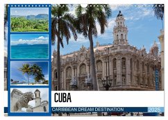 CUBA CARIBBEAN DREAM DESTINATION (Wall Calendar 2025 DIN A3 landscape), CALVENDO 12 Month Wall Calendar - Calvendo;boeTtchEr, U