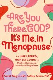 Are You There, God? It's Me, in Menopause