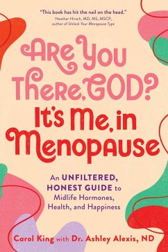 Are You There, God? It's Me, in Menopause - King, Carol; Nd