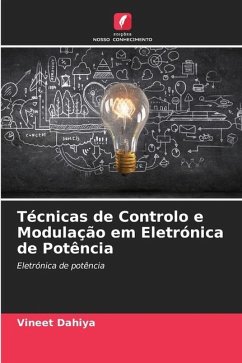 Técnicas de Controlo e Modulação em Eletrónica de Potência - Dahiya, Vineet