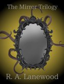 The Mirror Trilogy Bundle (eBook, ePUB) The Mirror Trilogy Bundle (eBook, ePUB)