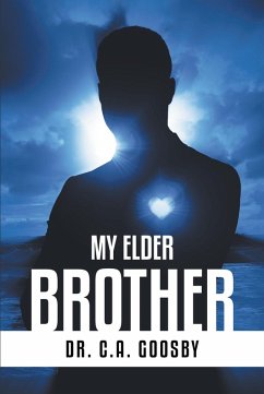 My ELDER BROTHER (eBook, ePUB) - Goosby, C. A.