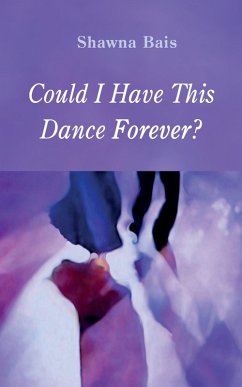 Could I Have This Dance Forever? (eBook, ePUB)