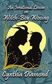 An Irrational Lesson on Witch-Boy Wooing (Magical Husbandry, #2) (eBook, ePUB)