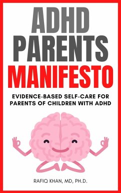 Cover ADHD Parents Manifesto: Evidence-based Self-Care For Parents Of Children With ADHD (eBook, ePUB)