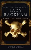 Lady Rackham: An Unusual Tale of Piracy Upon the High Seas (eBook, ePUB)