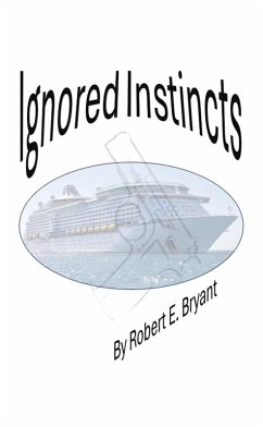 Ignored Instincts (eBook, ePUB) - Bryant, Robert E.