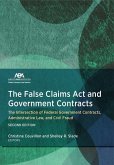 The False Claims Act and Government Contracts (eBook, ePUB)