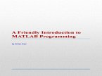 A Friendly Introduction to MATLAB Programming (eBook, ePUB)
