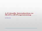 A Friendly Introduction to MATLAB Programming (eBook, ePUB)