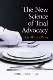 The New Science of Trial Advocacy (eBook, ePUB)