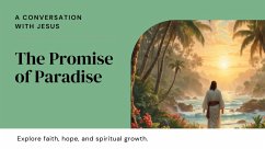 Cover The Promise of Paradise: A Conversation with Jesus (eBook, ePUB)