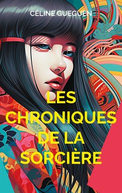 Les Chroniques de la Sorcière (eBook, ePUB) - Gueguen, Céline