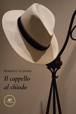 Il cappello al chiodo (eBook, ePUB) - Scipioni, Roberto