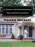 A Guide for Residential Real Estate Agents (eBook, ePUB)