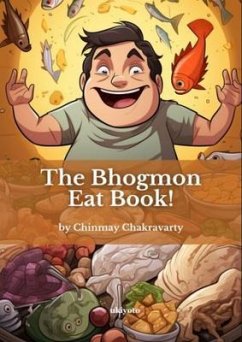 The Bhogmon Eat Book! (eBook, ePUB) - Chinmay Chakravarty