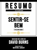 Resumo Estendido - Sentir-Se Bem (Feeling Good) - Baseado No Livro De David Burns (eBook, ePUB)