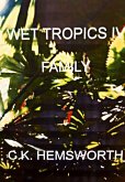 Wet Tropics IV Family (eBook, ePUB) Wet Tropics IV Family (eBook, ePUB)