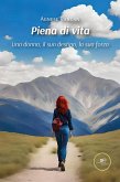 Piena di vita. Una donna, il suo destino, la sua forza (eBook, ePUB)