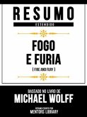 Resumo Estendido - Fogo E Furia (Fire And Fury) - Baseado No Livro De Michael Wolff (eBook, ePUB)