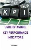Understanding Key Performance Indicators (eBook, ePUB)