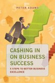 Cashing In on Your Business Success (eBook, ePUB)