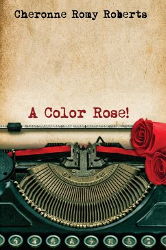 A Color Rose! (eBook, ePUB)