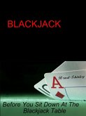 Blackjack: Before You Sit Down At The Table (eBook, ePUB)