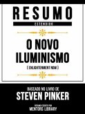 Resumo Estendido - O Novo Iluminismo (Enlightenment Now) - Baseado No Livro De Steven Pinker (eBook, ePUB)