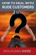 How to deal with rude customers (eBook,... - Bild 1