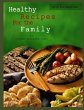 Healthy Recipes For the Family 2012... - Bild 1