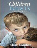 Children Below Us: Child Trafficking (eBook, ePUB)