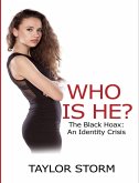Who Is He? The Black Hoax: An Identity Crisis (eBook, ePUB)