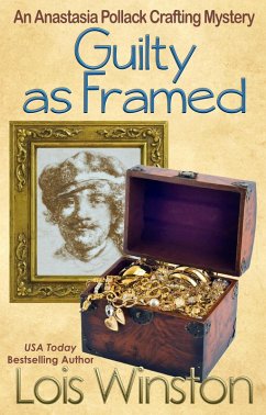 Guilty as Framed (An Anastasia Pollack Crafting Mystery, #11) (eBook, ePUB) - Winston, Lois