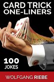 Card Trick One-Liners: 100 Jokes (eBook, ePUB)