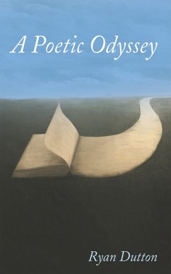 A Poetic Odyssey (eBook, ePUB) - Dutton, Ryan