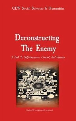 Deconstructing The Enemy (eBook, ePUB) - Social Sciences & Humanities Team, Gew