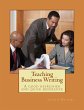 Teaching Business Writing: A Good... - Bild 1