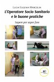 L&quote;Operatore Socio Sanitario e le buone pratiche (eBook, ePUB)