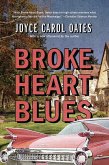 Broke Heart Blues: A Novel (eBook, ePUB)
