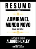 Resumo Estendido - Admiravel Mundo Novo (Brave New World) - Baseado No Livro De Aldous Huxley (eBook, ePUB)