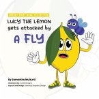 Lucy the Lemon gets attacked by a Fly (eBook, ePUB)