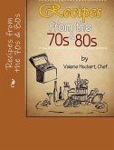 Recipes from the 70s and 80s (eBook, ePUB)