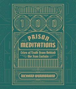 100 Prison Meditations (eBook, ePUB) - Wurmbrand, Richard