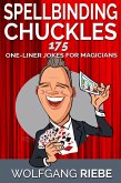 Spellbinding Chuckles: 175 One-Liner Jokes for Magicians (eBook, ePUB)