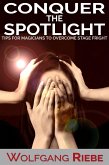 Conquer the Spotlight: Tips for Magicians to Overcome Stage Fright (eBook, ePUB)
