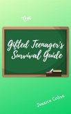 The Gifted Teenager's Survivalguide (eBook, ePUB)