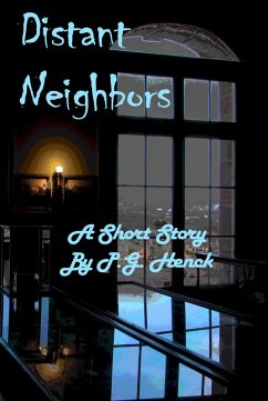 Distant Neighbors (eBook, ePUB) - Henck, P. G.