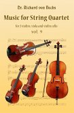 Music for String Quartet, 2 Violins, Viola and Cello, Volume 9 (eBook, ePUB)